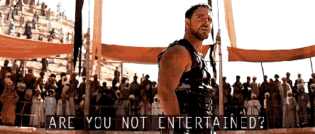 Are-You-Not-Entertained-Gladiator.gif